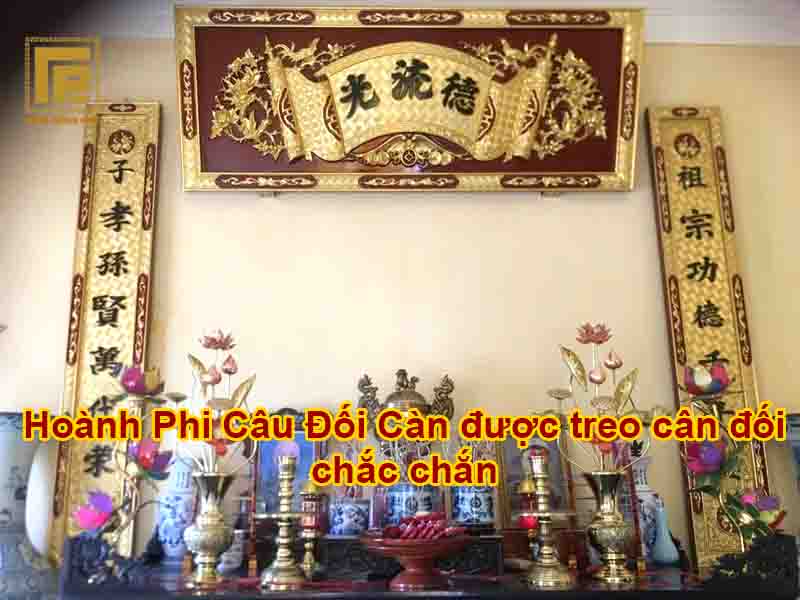 Hướng Dẫn Cách Treo Hoành Phi Câu Đối Chuẩn Nhất Hoành Phi Câu Đối Càn được treo cân đối