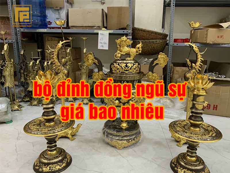 bộ đỉnh đồng ngũ sự giá bao nhiêu