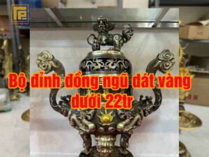 đỉnh đồng ngũ sự giá dưới 22tr