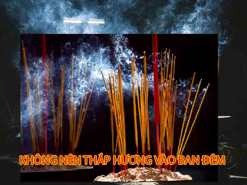 Tại Sao Không Nên Thắp Hương Ban Đêm Khuya? Không Nên Thắp Hương Vào Ban đêm